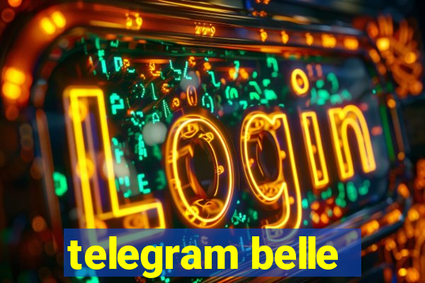 telegram belle